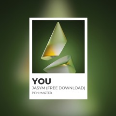 Jasym - You (FREE DOWNLOAD) (MASTER PPG)