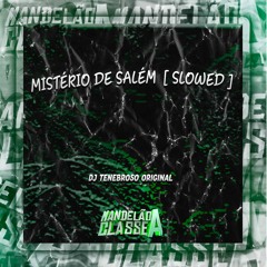 Mistério de Salém [ Slowed ]