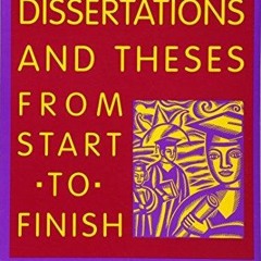 [PDF READ ONLINE] Dissertations And Theses from Start to Finish: Psychology And Related Fields