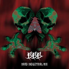 BBB - Hard Industrial Mix