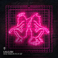 Callush - Never Fade