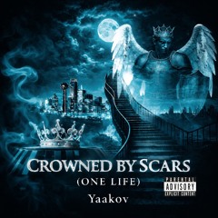 CROWNEDBYSCARS(ONELIFE)