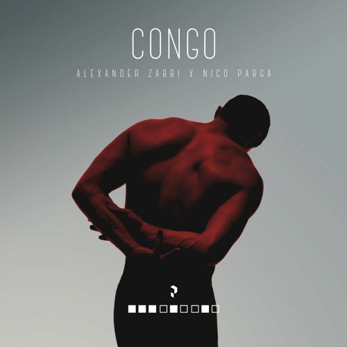 Alexander Zabbi & Nico Parga - Congo | PVRGVS
