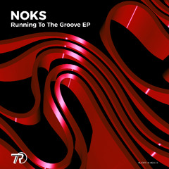 Noks - Running To The Groove (Original Mix) TECHSTURB133