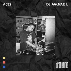Drone Time Podcast #032 | DJ Aakmael