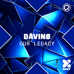 DÂVINØ - Our Legacy