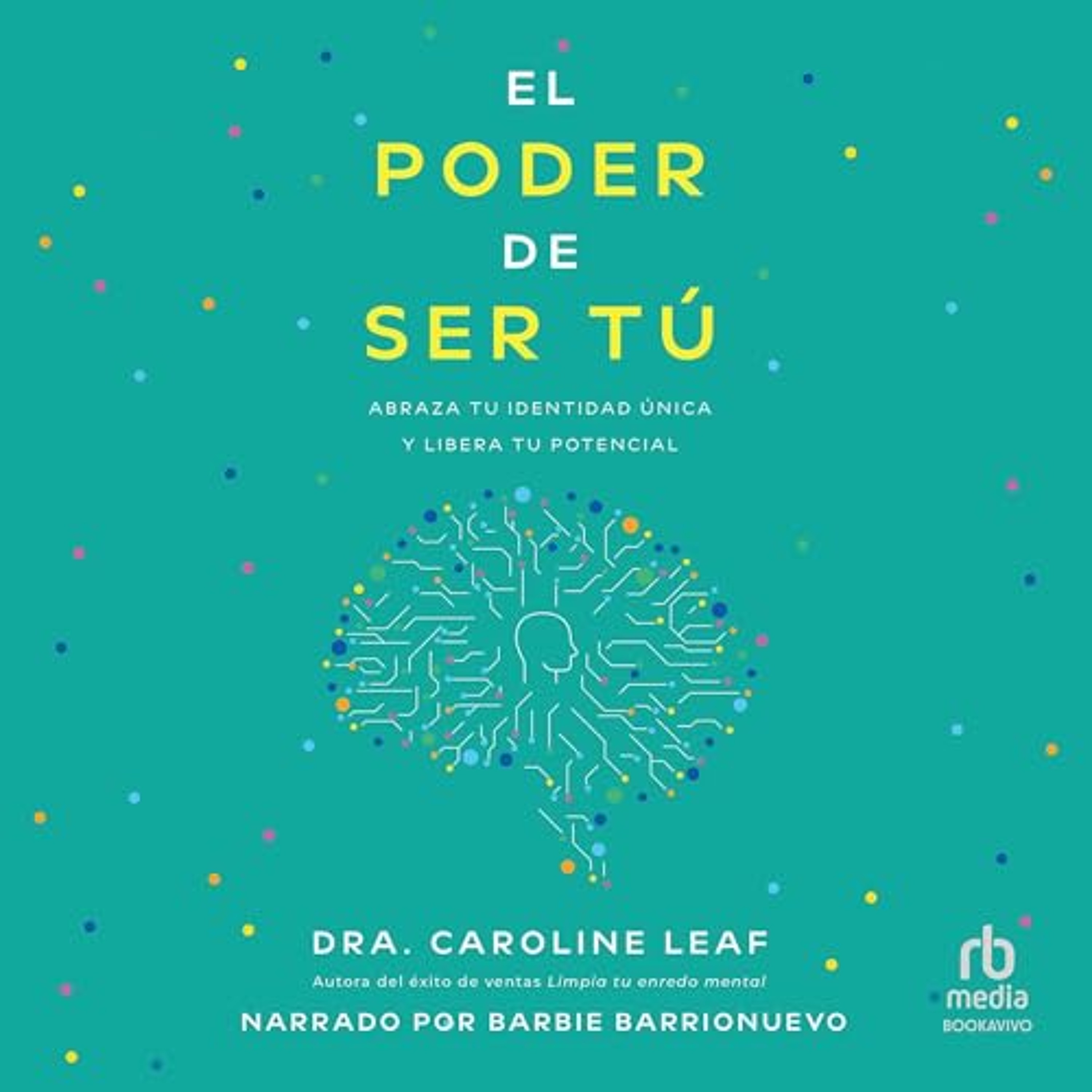 El poder de ser tú (Audiolibro) | Prueba Gratis