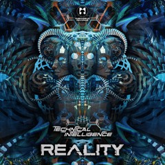 Technical Intelligence - Reality (Original Mix) | @MushadelicRecords