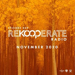 ReKooperate Radio - Episode 049 (Nov. 2020) - Guest Mix by Ken Kelly