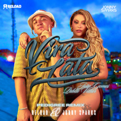 João Gomes e Pabllo Vittar - Vira Lata (Reload & Jonny Sparks Pedigree Remix)