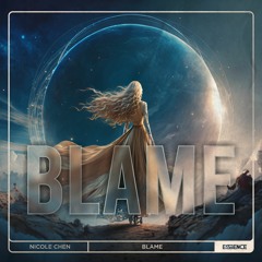 Blame (Pitch +2) - Nicole Chen (Download Extended Version)