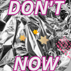 don'tnow (Dua Lipa rework)