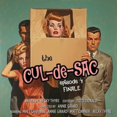 The Cul-de-Sac - Episode 4