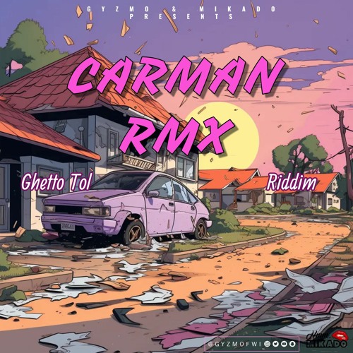 GYZMO FT MIKADO & VYBZ KARTEL - CARMAN RMX(GHETTO TOL RIDDIM)