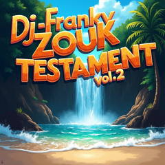 Zouk Testament Vol.2