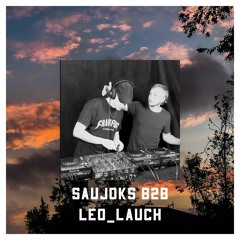 Closed Summerclosing: Saujoks b2b LeoLauch