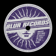 PREMIERE: Immersif - Sur le Bord du Soleil (Saint Paul Remix) [Blur Records]