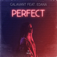 Perfect (feat. Edana)