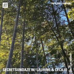 Laurine & Cecilio - NTS - Secret Sundaze show