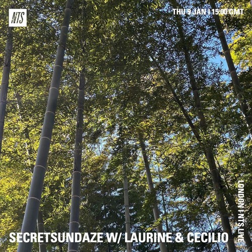 Laurine & Cecilio - NTS - Secret Sundaze show