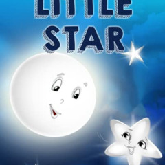 Get EPUB 💑 Little Star by  Schmidke Bros PDF EBOOK EPUB KINDLE