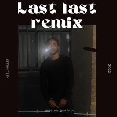 LAST LAST (BURNA BOY REMIX)
