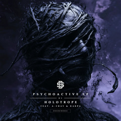Holotrope & A-Cray - Psychoactive