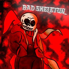 BAD SKELETON (Full Version)