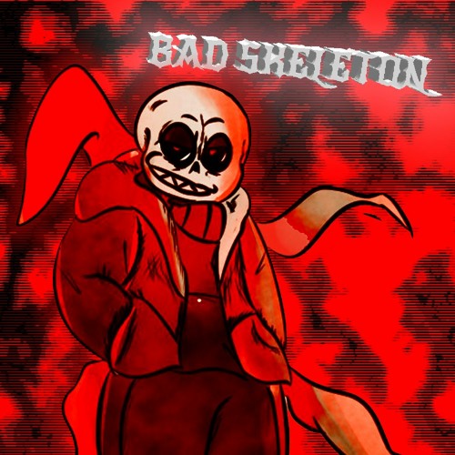 BAD SKELETON (Full Version)