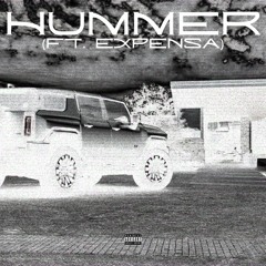 HUMMER (ft. Expensa)