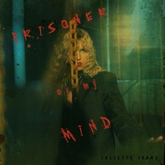 Prisoner Of My Mind