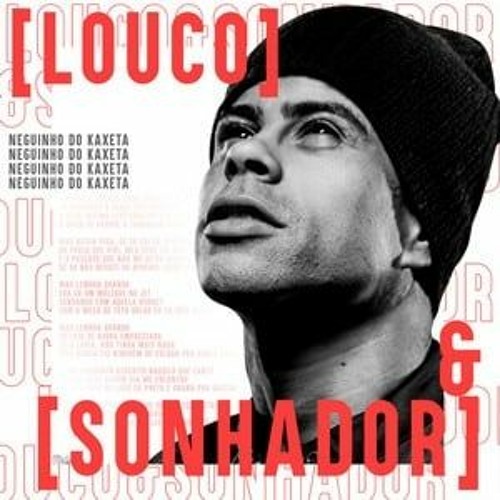 MC Neguinho do Kaxeta - Louco e Sonhador (Dom M e T Beatz)