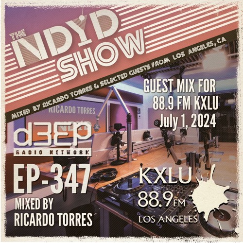 The NDYD Radio Show  EP347 - KXLU Los Angeles Guest Mix July 1, 2024