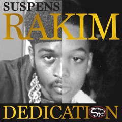 Rakim Dedication