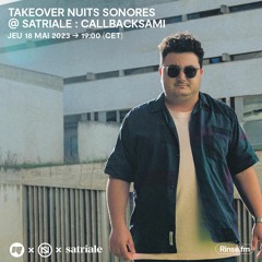 Takeover Nuits sonores @ Satriale : CallBackSami - 18 Mai 2023