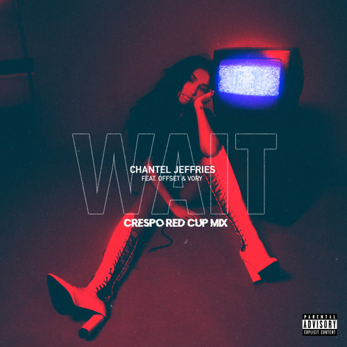 Wait (Crespo Red Cup Remix) [feat. Offset & Vory]