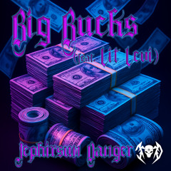 Big Bucks (feat. Lit Levi)