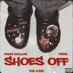 Prem Dhillon - Shoes Off (Feat. Iqbal)