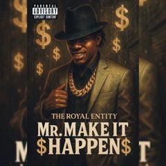Mr. Make It Happen
