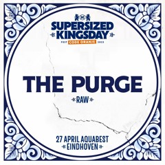 Supersized Kingsday Festival 2023 | Raw | The Purge