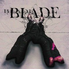 Blade (BDay Drop)