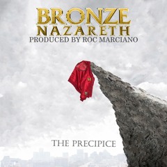Bronze Nazareth, Roc Marciano - The Precipice