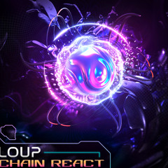 Chain React - LouP