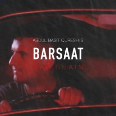 Barsaat Barishain - Abdul Basit Qureshi