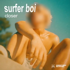 surfer boi - closer