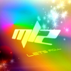 MLZ - LETS ROLL *free download*
