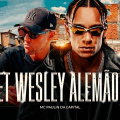 SET WESLEY ALEMÃO 2 - MC Paulin Da Capital, MC Kadu, MC Lipi E MC Paiva (DJ GM E Oldilla)