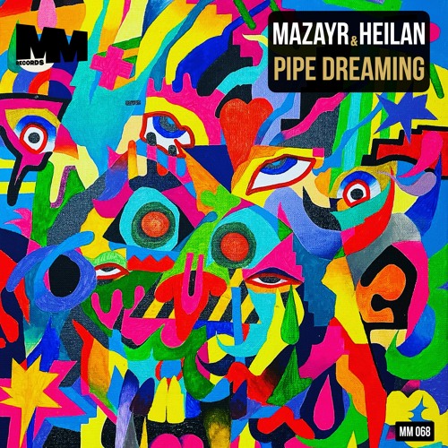 MM 068 : Mazayr & Heilan - Pipe Dreaming(Preview)
