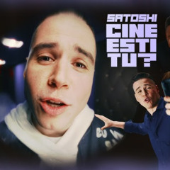 Satoshi - Cine Ești Tu