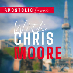 18 September 2025 | Chris Moore | Apostolic Input | TEC Thur